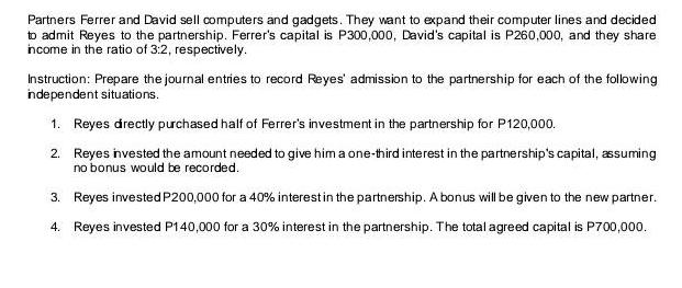 Partners Ferrer and David sell computers and gadgets. They want to expand their computer lines and decided to