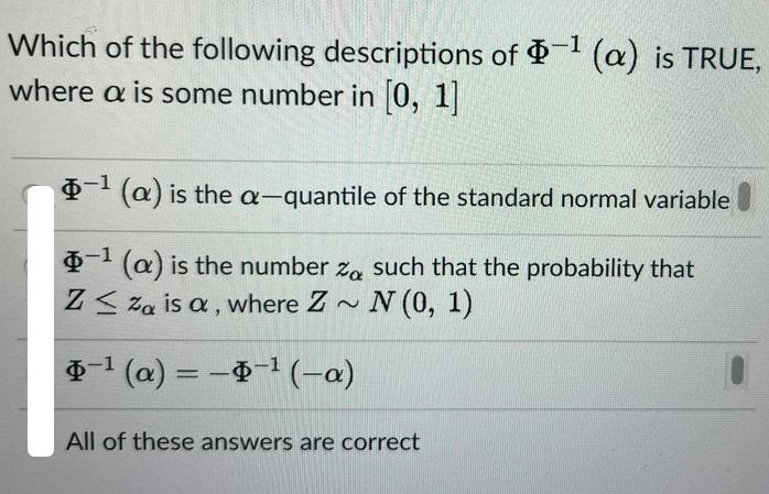 Which of the following descriptions of -1 (a) is TRUE, where a is some number in [0, 1] -1 (a) is the