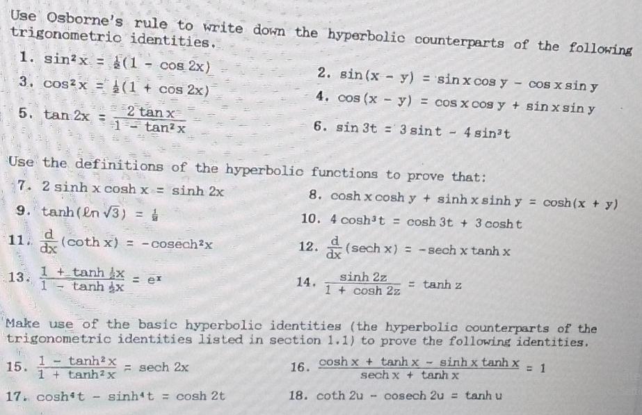 Use Osborne's rule to write down the hyperbolic counterparts of the following trigonometric identities. 1.