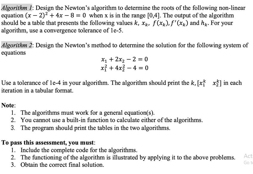 Algorithm 1: Design the Newton's algorithm to determine the roots of the following non-linear equation (x -