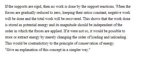 If the supports are rigid, then no work is done by the support reactions. When the forces are gradually