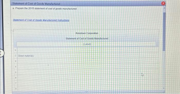 Statement of Cost of Goods Manufactured a Prepare the 2018 statement of cost of goods manufactured Statement