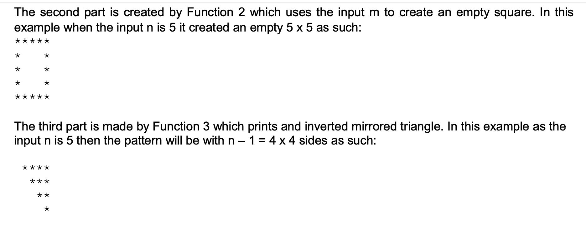 The second part is created by Function 2 which uses the input m to create an empty square. In this example