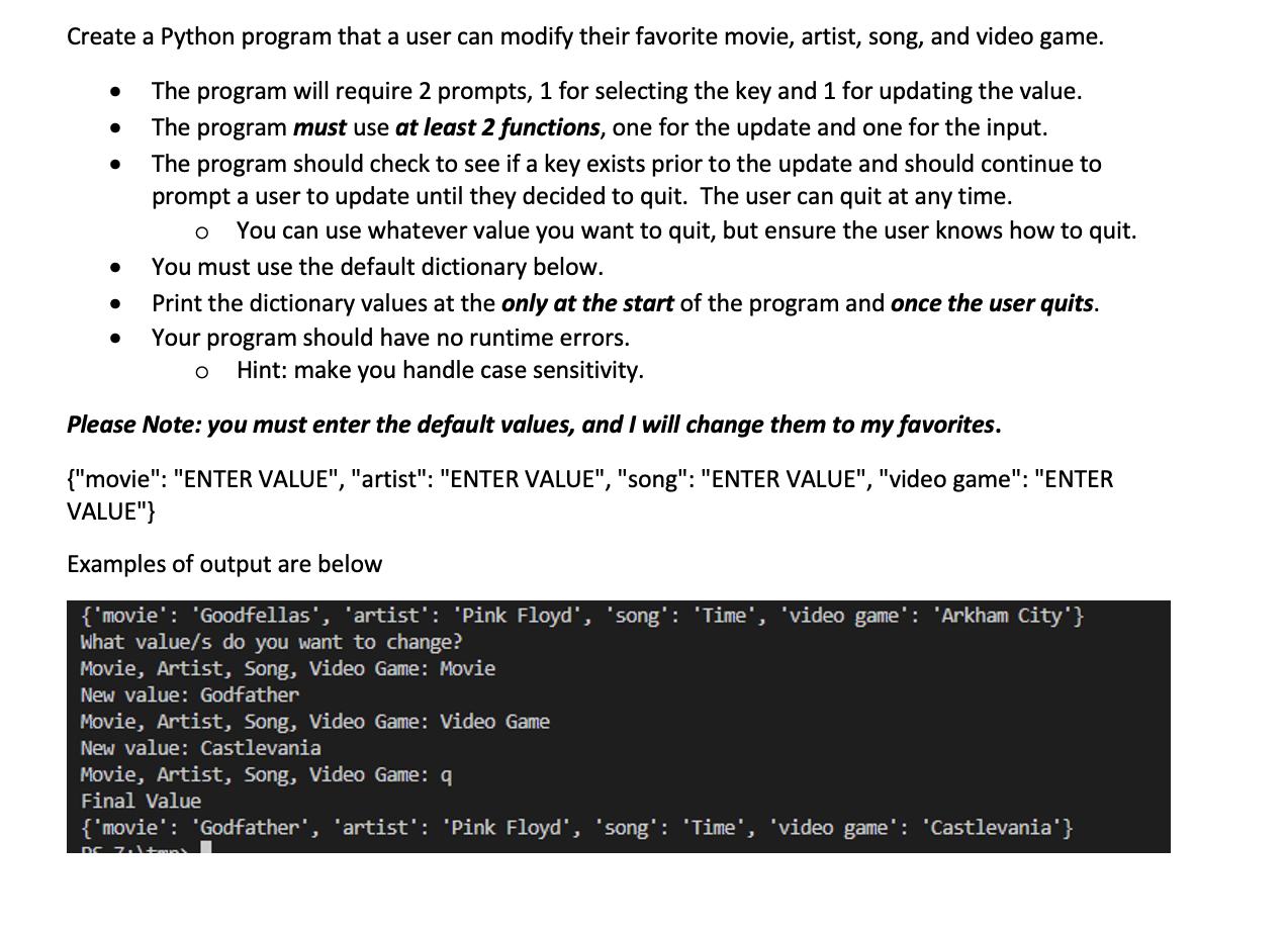 Create a Python program that a user can modify their favorite movie, artist, song, and video game.  The