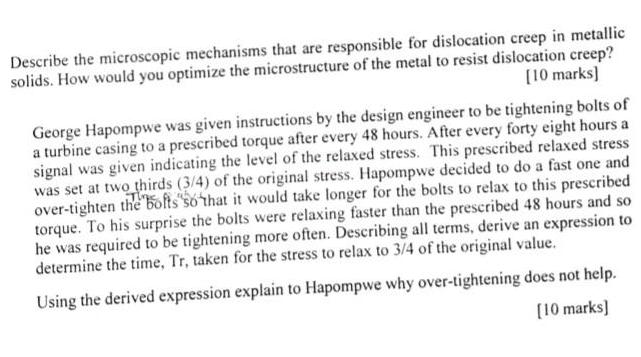 Describe the microscopic mechanisms that are responsible for dislocation creep in metallic solids. How would