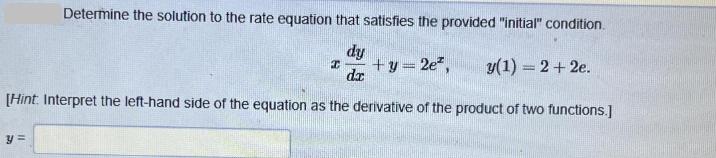 Determine the solution to the rate equation that satisfies the provided 