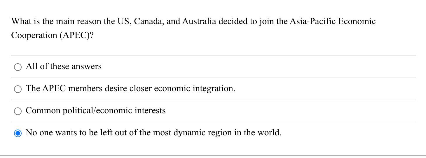 What is the main reason the US, Canada, and Australia decided to join the Asia-Pacific Economic Cooperation
