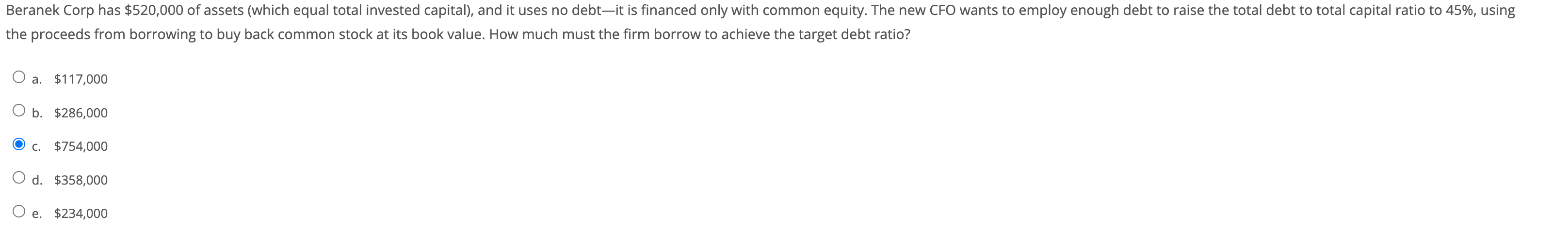 Beranek Corp has $520,000 of assets (which equal total invested capital), and it uses no debt-it is financed