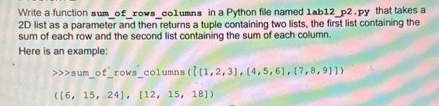 Write a function sum_of_rows_columns in a Python file named 1ab12_p2.py that takes a 2D list as a parameter