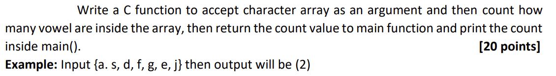 Write a C function to accept character array as an argument and then count how many vowel are inside the