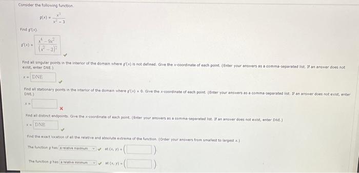 Consider the following function. 22 x-3 Find g(x) 2'(x) = g(x)= x-9x (2-3) Find all singular points in the