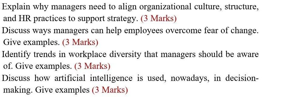 Explain why managers need to align organizational culture, structure, and HR practices to support strategy.