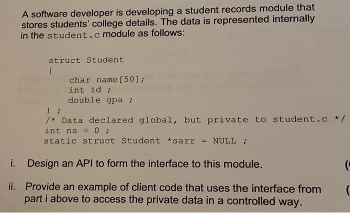A software developer is developing a student records module that stores students' college details. The data