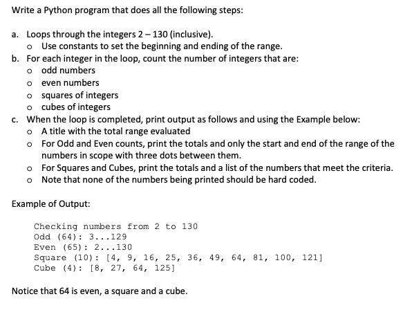 Write a Python program that does all the following steps: a. Loops through the integers 2-130 (inclusive). o
