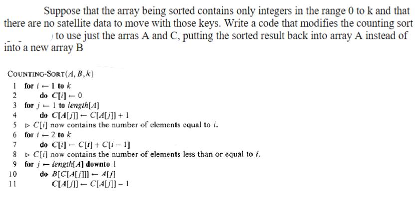 Suppose that the array being sorted contains only integers in the range 0 to k and that there are no