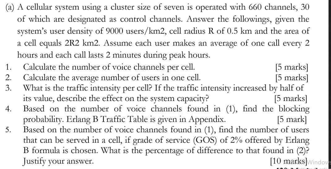 (a) A cellular system using a cluster size of seven is operated with 660 channels, 30 of which are designated
