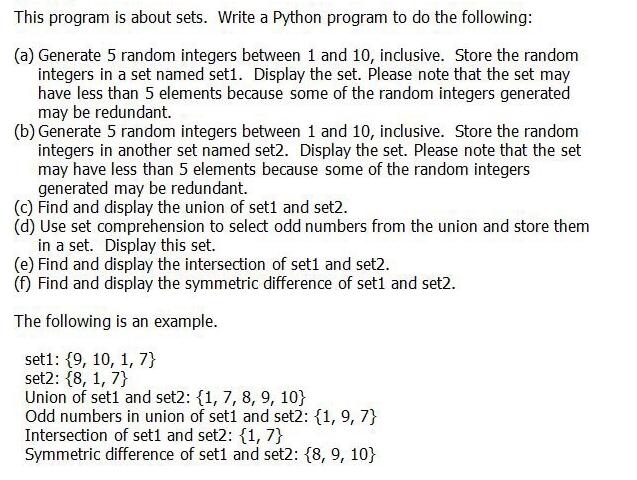 This program is about sets. Write a Python program to do the following: (a) Generate 5 random integers