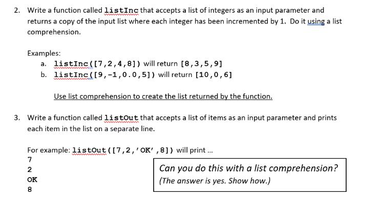 2. Write a function called listInc that accepts a list of integers as an input parameter and returns a copy