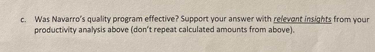 C. Was Navarro's quality program effective? Support your answer with relevant insights from your productivity