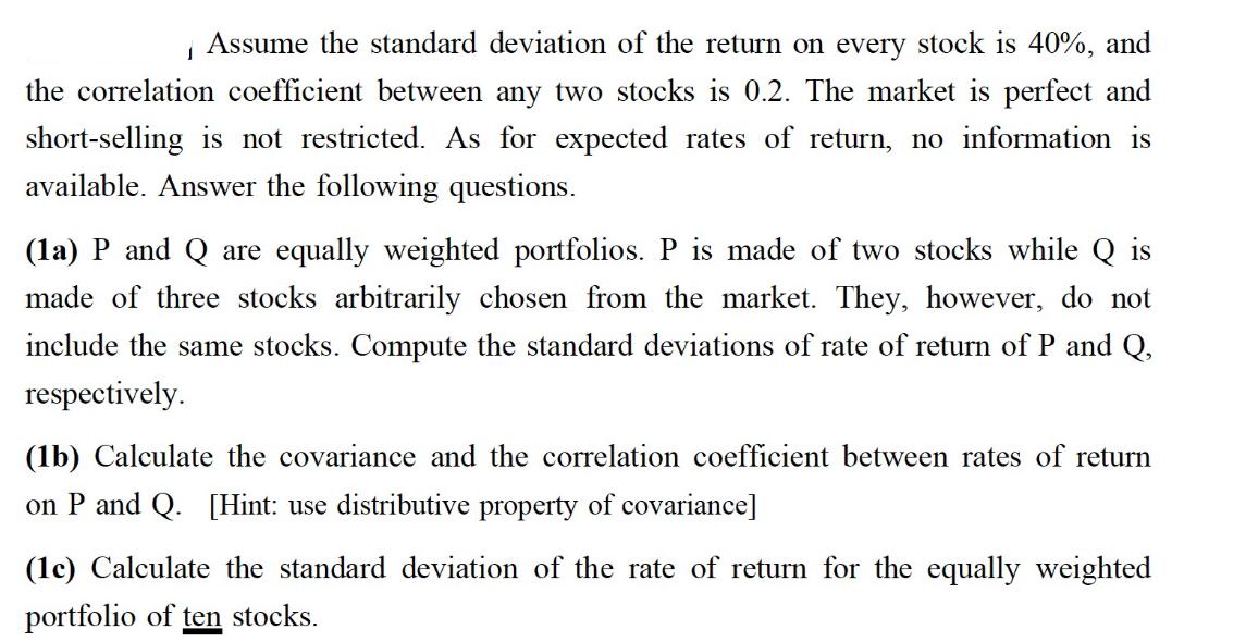 Assume the standard deviation of the return on every stock is 40%, and the correlation coefficient between