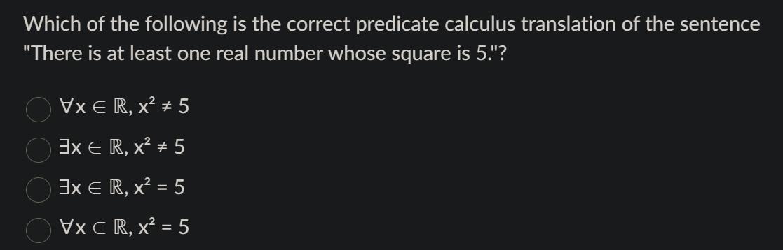 Which of the following is the correct predicate calculus translation of the sentence 
