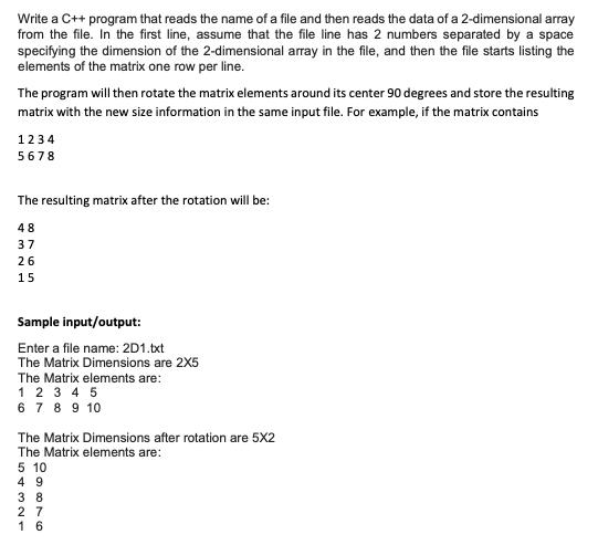 Write a C++ program that reads the name of a file and then reads the data of a 2-dimensional array from the