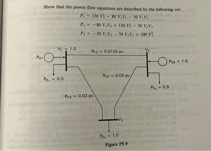 PG1 Show that the power flow equations are described by the following set: P = 130 V 80 V V - 50 VV P = -80 V