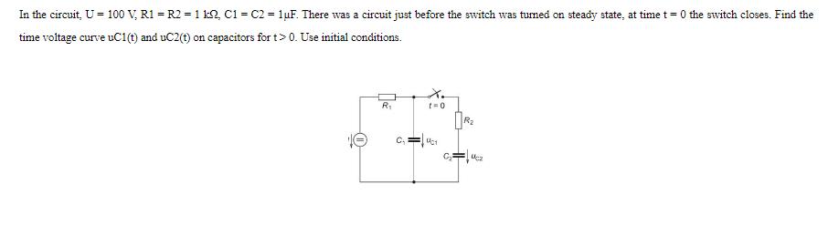 In the circuit, U = 100 V, R1 = R2 = 1 kQ, C1 = C2 = 1uF. There was a circuit just before the switch was