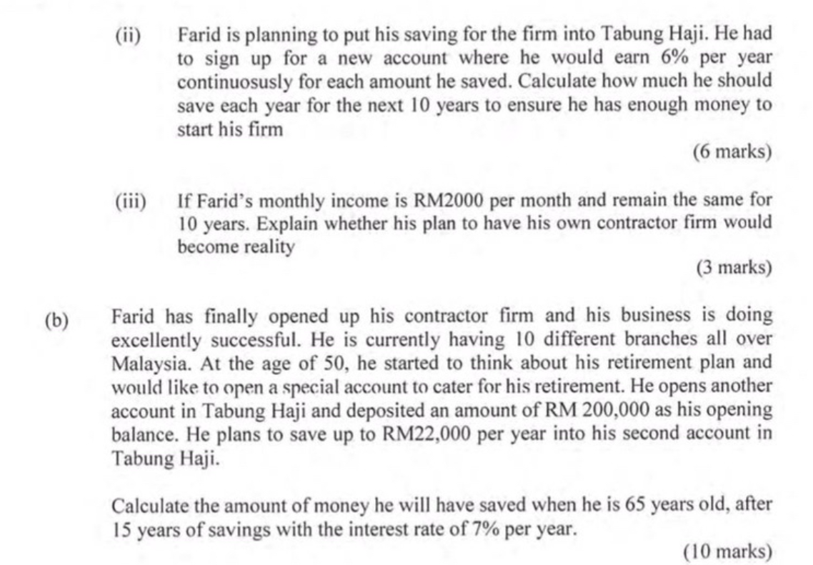 (b) Farid is planning to put his saving for the firm into Tabung Haji. He had to sign up for a new account