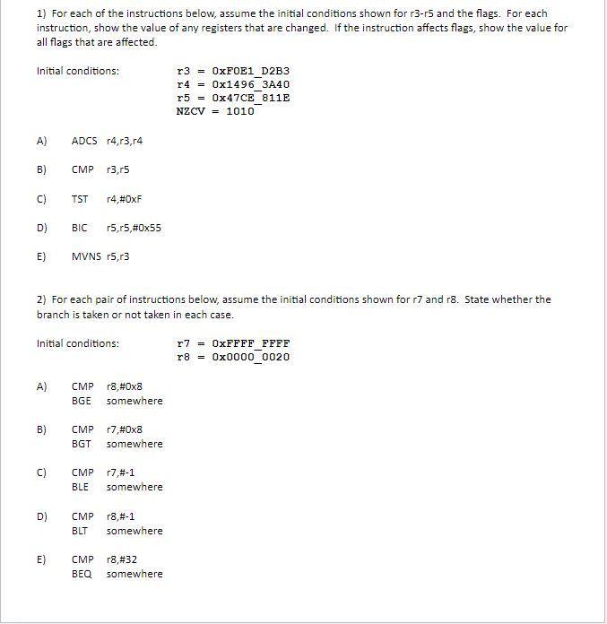 1) For each of the instructions below, assume the initial conditions shown for r3-r5 and the flags. For each