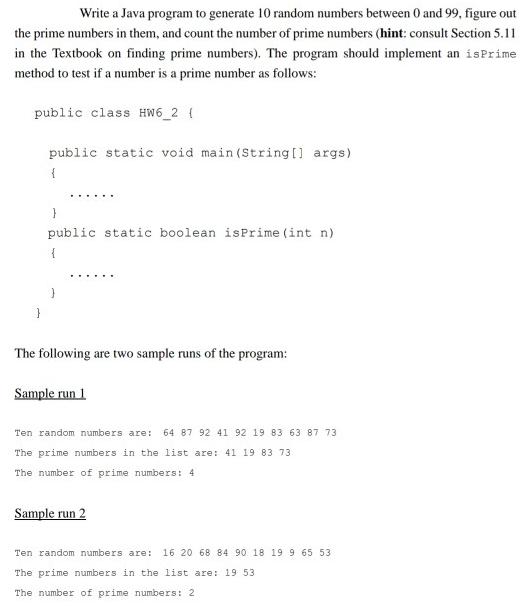 Write a Java program to generate 10 random numbers between 0 and 99, figure out the prime numbers in them,
