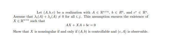 Let (A,b,c) be a realization with A E Rx, b E R