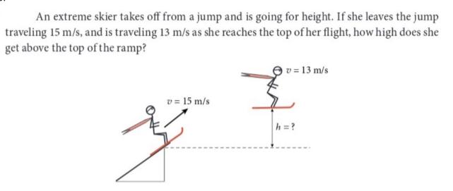 An extreme skier takes off from a jump and is going for height. If she leaves the jump traveling 15 m/s, and