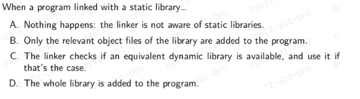 When a program linked with a DPU A. Nothing happens: the ic library... vsi B. Only the relevant object files