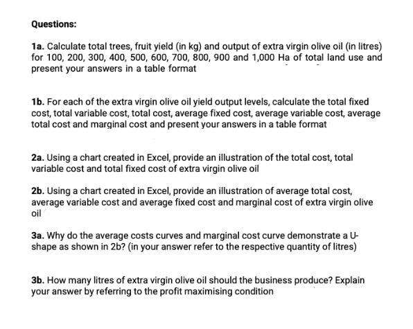 Questions: 1a. Calculate total trees, fruit yield (in kg) and output of extra virgin olive oil (in litres)