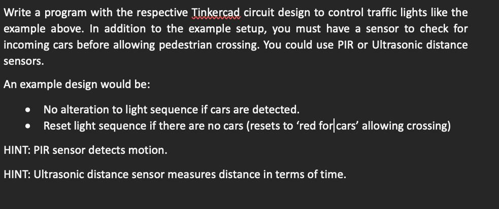 Write a program with the respective Tinkercad circuit design to control traffic lights like the example