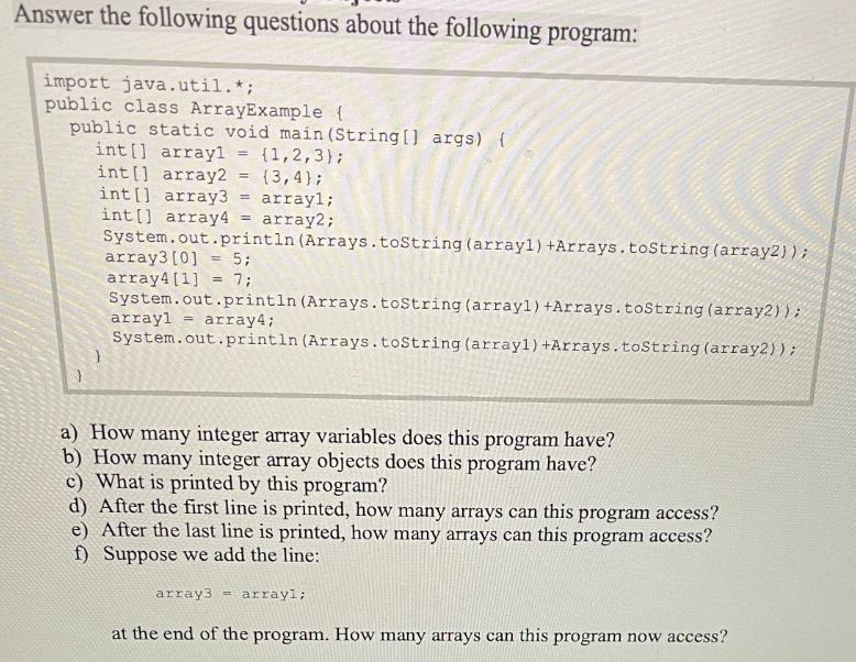 Answer the following questions about the following program: import java.util.*; public class ArrayExample {