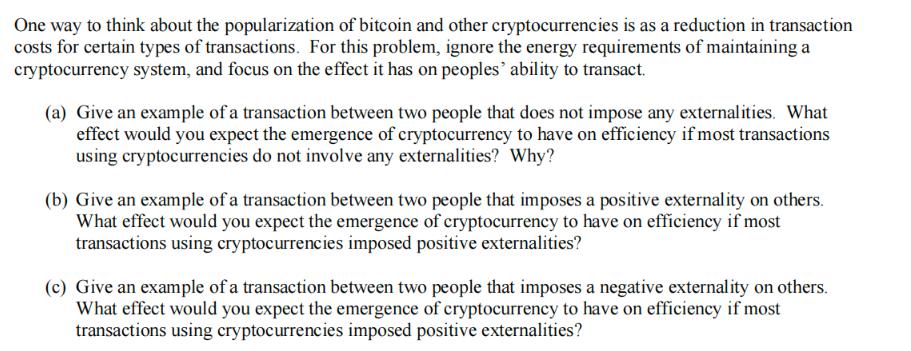 One way to think about the popularization of bitcoin and other cryptocurrencies is as a reduction in