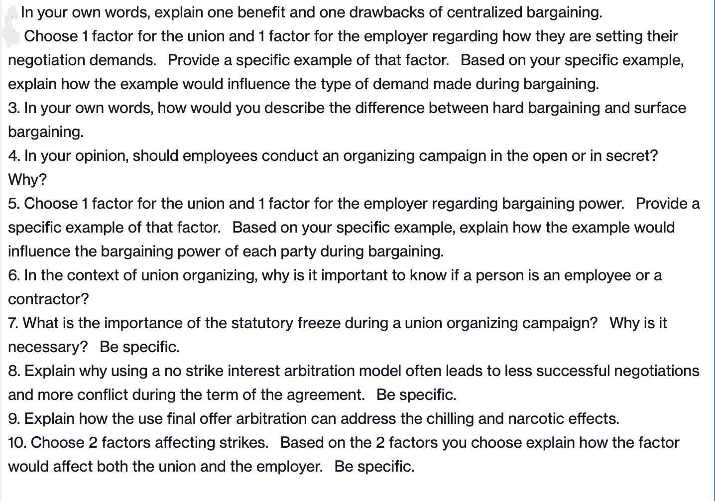 In your own words, explain one benefit and one drawbacks of centralized bargaining. Choose 1 factor for the