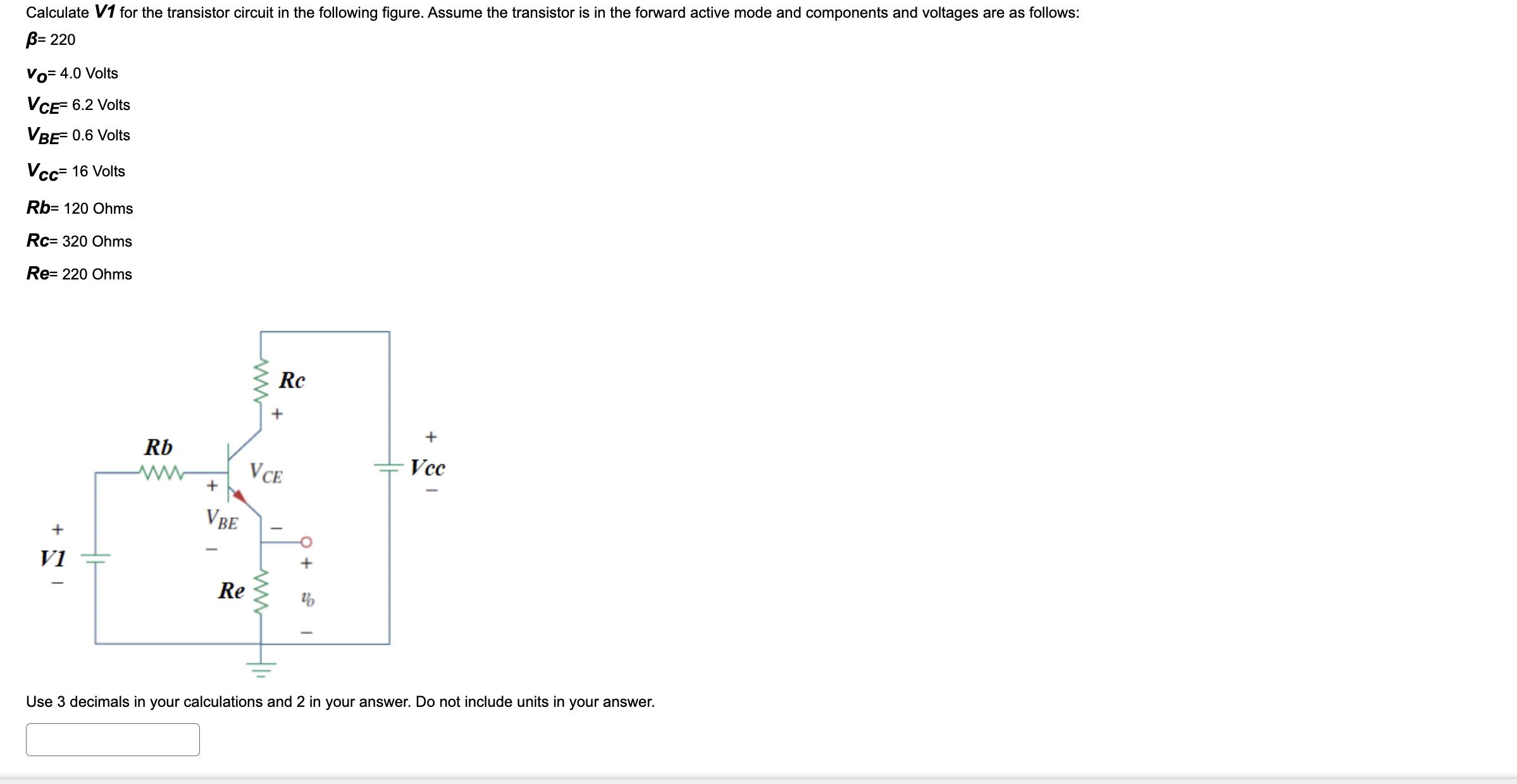 Calculate V1 for the transistor circuit in the following figure. Assume the transistor is in the forward