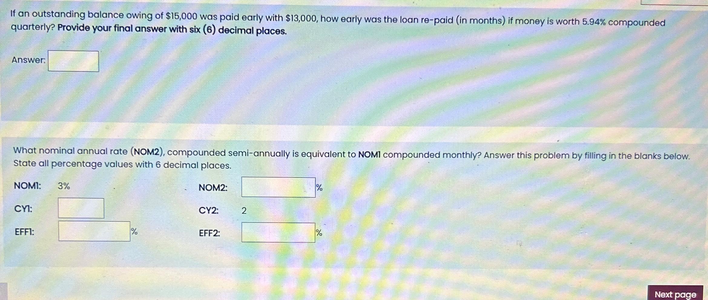 If an outstanding balance owing of $15,000 was paid early with $13,000, how early was the loan re-paid (in