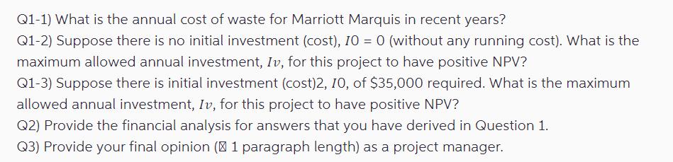 Q1-1) What is the annual cost of waste for Marriott Marquis in recent years? Q1-2) Suppose there is no
