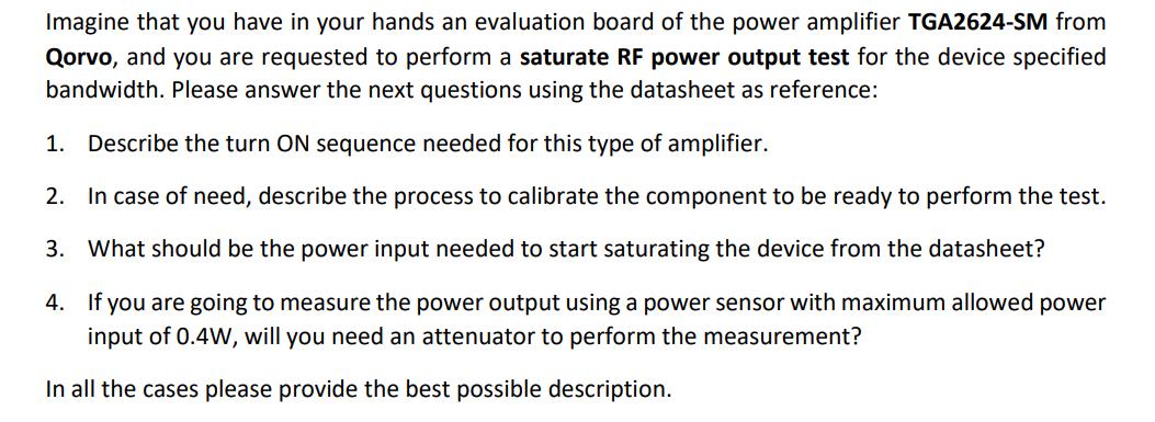 Imagine that you have in your hands an evaluation board of the power amplifier TGA2624-SM from Qorvo, and you