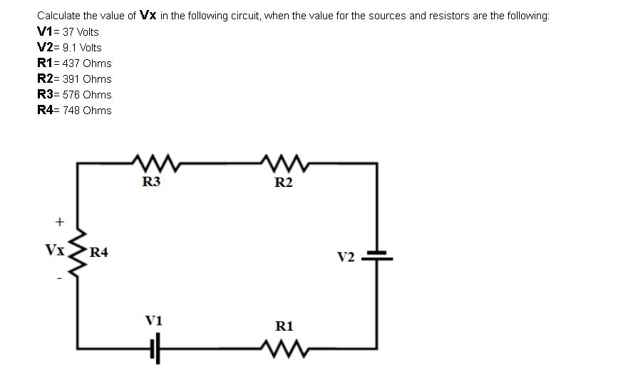 Calculate the value of VX in the following circuit, when the value for the sources and resistors are the