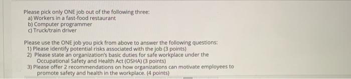 Please pick only ONE job out of the following three: a) Workers in a fast-food restaurant b) Computer