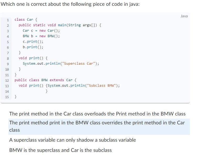 Which one is correct about the following piece of code in java: 1 2 3 4 in 10 5 6 7 8 9 10 11 12 13 14 15