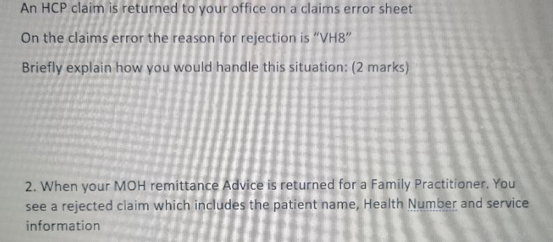 An HCP claim is returned to your office on a claims error sheet On the claims error the reason for rejection