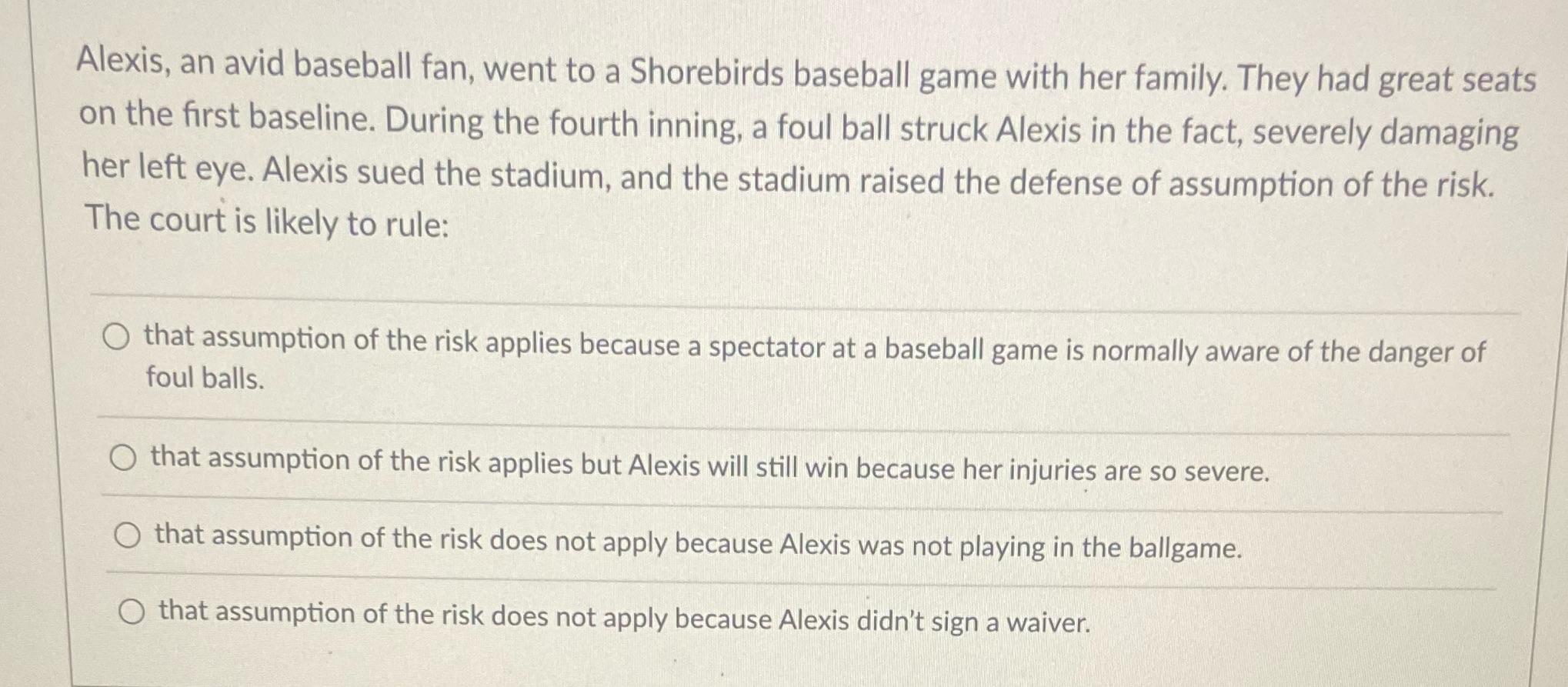 Alexis, an avid baseball fan, went to a Shorebirds baseball game with her family. They had great seats on the