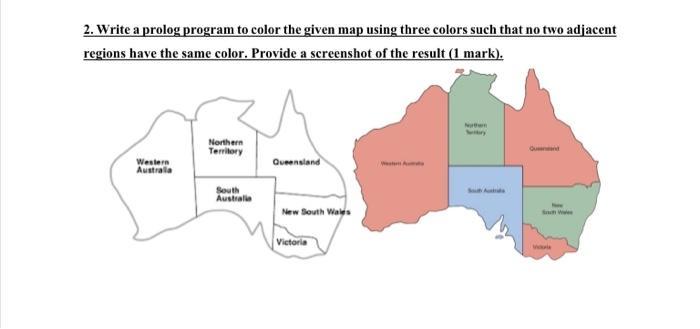 2. Write a prolog program to color the given map using three colors such that no two adjacent regions have
