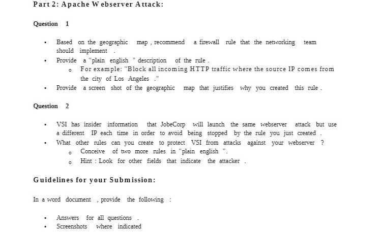 Part 2: Apache Webserver Attack: Question 1 . . . Question 2 . Based on the geographic should implement